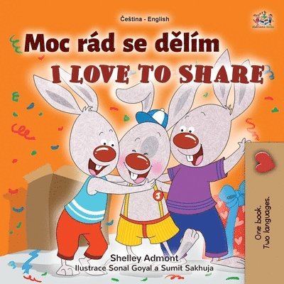 I Love to Share (Czech English Bilingual Book for Kids) 1