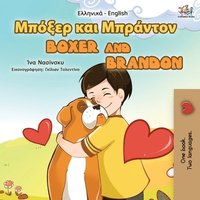 bokomslag Boxer and Brandon (Greek English Bilingual Book for Kids)