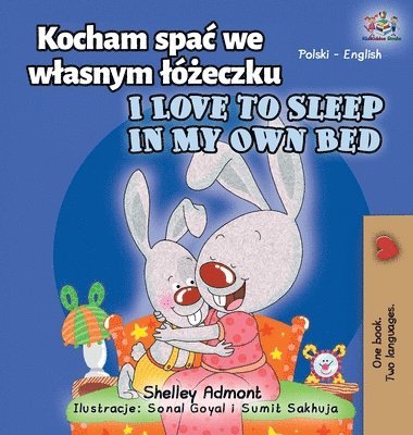 bokomslag I Love to Sleep in My Own Bed (Polish English Bilingual Book for Kids)