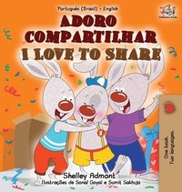 bokomslag I Love to Share (Portuguese English Bilingual Book for Kids -Brazilian)