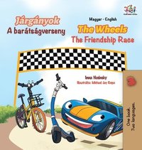 bokomslag The Wheels The Friendship Race (Hungarian English Bilingual Book for Kids)