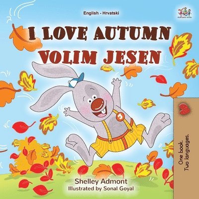 Shelley Admont, Kidkiddos Books - I Love Autumn (English Croatian Bilingual Book for Kids), Häftad. Tillgänglighet: Lägg i varukorg