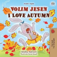 bokomslag I Love Autumn (Croatian English Bilingual Book for Kids)