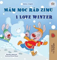 bokomslag I Love Winter (Czech English Bilingual Book for Kids)