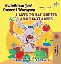 bokomslag I Love to Eat Fruits and Vegetables (Polish English Bilingual Book for Kids)
