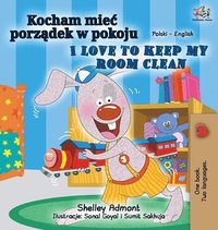 bokomslag I Love to Keep My Room Clean (Polish English Bilingual Book for Kids)