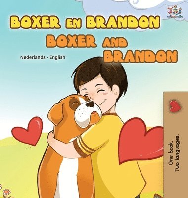 Inna Nusinsky, Kidkiddos Books, KidKiddos Books - Boxer and Brandon (Dutch English Bilingual Book for Kids), Inbunden