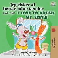 bokomslag I Love to Brush My Teeth (Danish English Bilingual Bilingual Book for Kids)