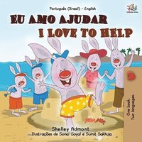 bokomslag I Love to Help (Portuguese English Bilingual Book for Kids - Brazilian)