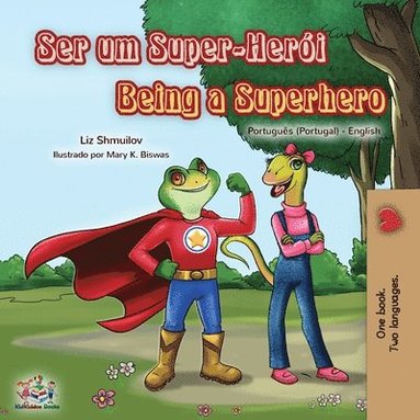 bokomslag Being a Superhero (Portuguese English Bilingual Book for Kids- Portugal)