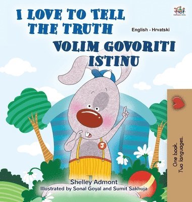 Shelley Admont, Kidkiddos Books - I Love to Tell the Truth (English Croatian Bilingual Children's Book), Inbunden