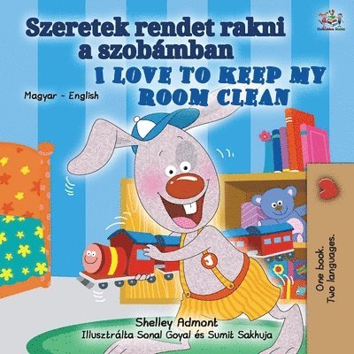 I Love to Keep My Room Clean (Hungarian English Bilingual Book for Kids) 1