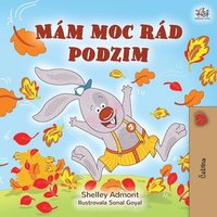 bokomslag I Love Autumn (Czech Children's Book)