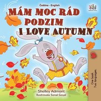 bokomslag I Love Autumn (Czech English Bilingual Book for Kids)