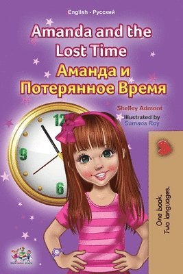 Amanda and the Lost Time (English Russian Bilingual Book for Kids)