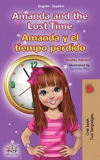 bokomslag Amanda and the Lost Time (English Spanish Bilingual Book for Kids)