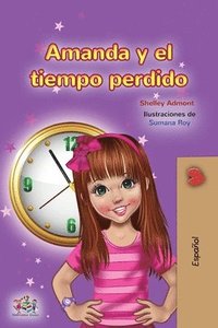bokomslag Amanda and the Lost Time (Spanish Children's Book)