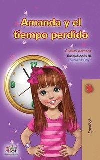 bokomslag Amanda and the Lost Time (Spanish Children's Book)