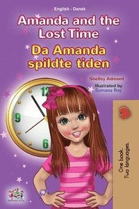 bokomslag Amanda and the Lost Time (English Danish Bilingual Book for Kids)