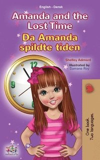 bokomslag Amanda and the Lost Time (English Danish Bilingual Book for Kids)