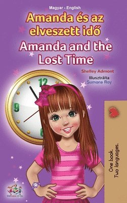 Amanda and the Lost Time (Hungarian English Bilingual Children's Book) 1