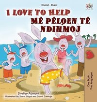 bokomslag I Love to Help (English Albanian Bilingual Book for Kids)