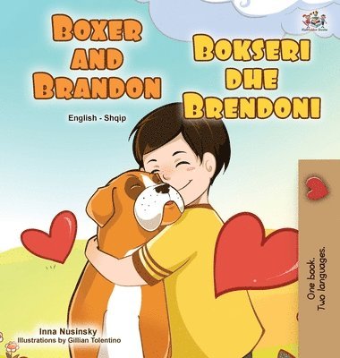 bokomslag Boxer and Brandon (English Albanian Bilingual Book for Kids)