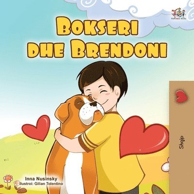 Boxer and Brandon (Albanian Children's Book) 1