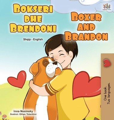 Kidkiddos Books, Inna Nusinsky, KidKiddos Books - Boxer and Brandon (Albanian English Bilingual Book for Kids), Inbunden