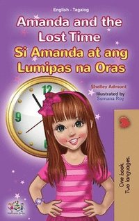bokomslag Amanda and the Lost Time (English Tagalog Bilingual Book for Kids)