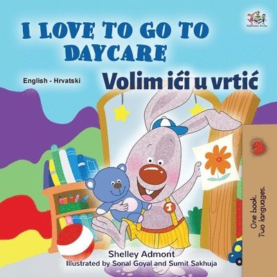 Shelley Admont, Kidkiddos Books - I Love to Go to Daycare (English Croatian Bilingual Book for Kids), Häftad