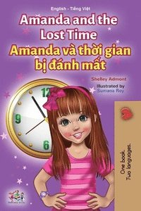 bokomslag Amanda and the Lost Time (English Vietnamese Bilingual Children's Book)