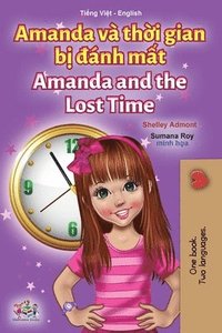 bokomslag Amanda and the Lost Time (Vietnamese English Bilingual Children's Book)