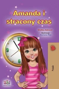 bokomslag Amanda and the Lost Time (Polish Book for Kids)