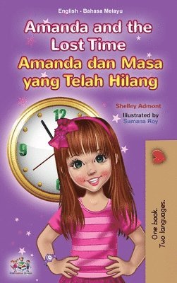 Amanda and the Lost Time (English Malay Bilingual Book for Kids) 1
