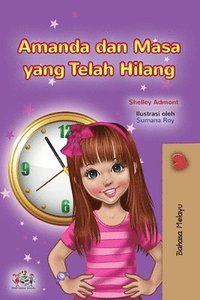 bokomslag Amanda and the Lost Time (Malay Children's Book)