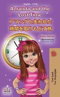 bokomslag Amanda and the Lost Time (English Japanese Bilingual Book for Kids)