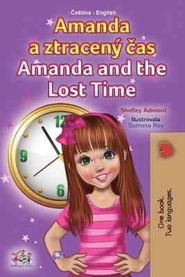 bokomslag Amanda and the Lost Time (Czech English Bilingual Book for Kids)