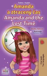 bokomslag Amanda and the Lost Time (Czech English Bilingual Book for Kids)