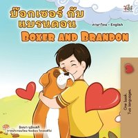 bokomslag Boxer and Brandon (Thai English Bilingual Children's Book)