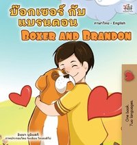 bokomslag Boxer and Brandon (Thai English Bilingual Children's Book)