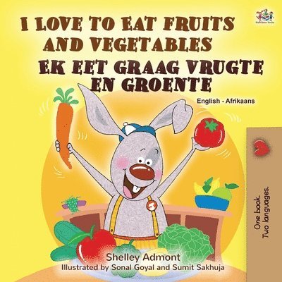 I Love to Eat Fruits and Vegetables (English Afrikaans Bilingual Book for Kids) 1