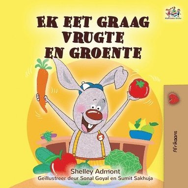 bokomslag I Love to Eat Fruits and Vegetables (Afrikaans Children's book)