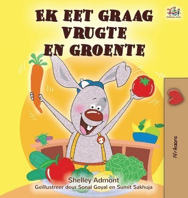 bokomslag I Love to Eat Fruits and Vegetables (Afrikaans Children's book)