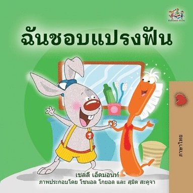 bokomslag I Love to Brush My Teeth (Thai Book for Kids)