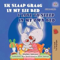bokomslag I Love to Sleep in My Own Bed (Afrikaans English Bilingual Children's Book)
