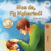bokomslag Goodnight, My Love! (Welsh Book for Kids)