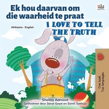 bokomslag I Love to Tell the Truth (Afrikaans English Bilingual Book for Kids)