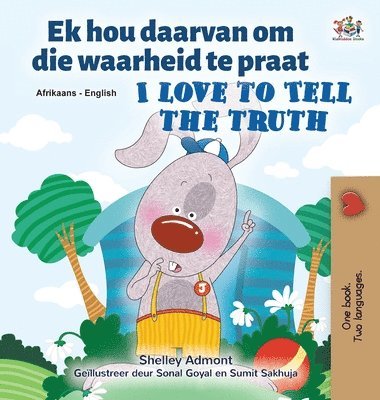 I Love to Tell the Truth (Afrikaans English Bilingual Book for Kids) 1