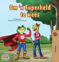 bokomslag Being a Superhero (Afrikaans Children's Book)